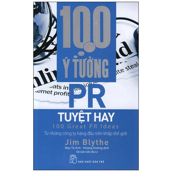 100 Ý Tưởng PR Tuyệt Hay - Jim Blythe (Mới 100%) Marketing, bán hàng, NXB Trẻ - SÁCH ĐẠI HỌC