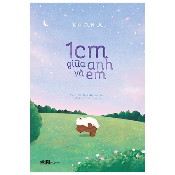 1 Cm Giữa Anh Và Em - Kim Eun Ju, Yang Hyun Jung minh họa (Mới 100%) Truyện ngắn, tản văn, Nhã Nam - SÁCH ĐẠI HỌC