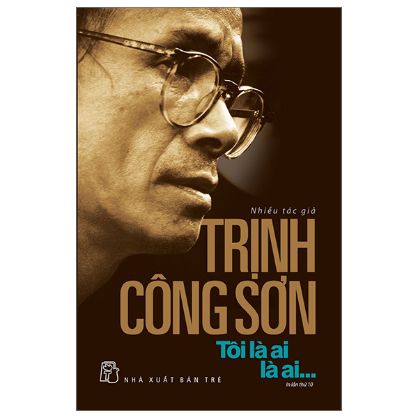 Trịnh Công Sơn - Tôi Là Ai, Là Ai... - Nhiều Tác Giả (Mới 100%) Âm nhạc, điện ảnh, NXB Trẻ - SÁCH ĐẠI HỌC