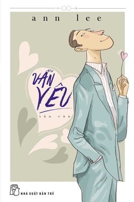 Vẫn Yêu - Ann Lee (Mới 100%) Truyện ngắn, tản văn, NXB Trẻ - SÁCH ĐẠI HỌC