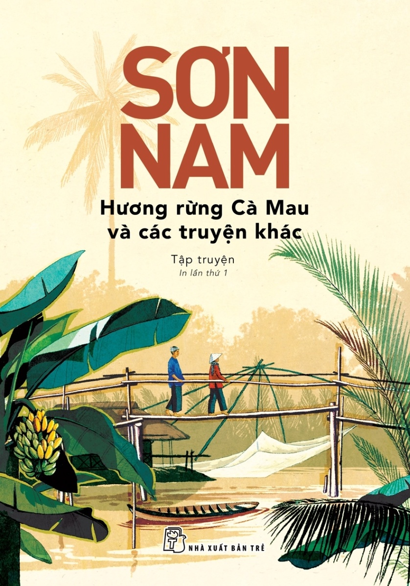 Hương Rừng Cà Mau Và Các Truyện Khác - Sơn Nam (Mới 100%) Truyện ngắn, tản văn, NXB Trẻ - SÁCH ĐẠI HỌC