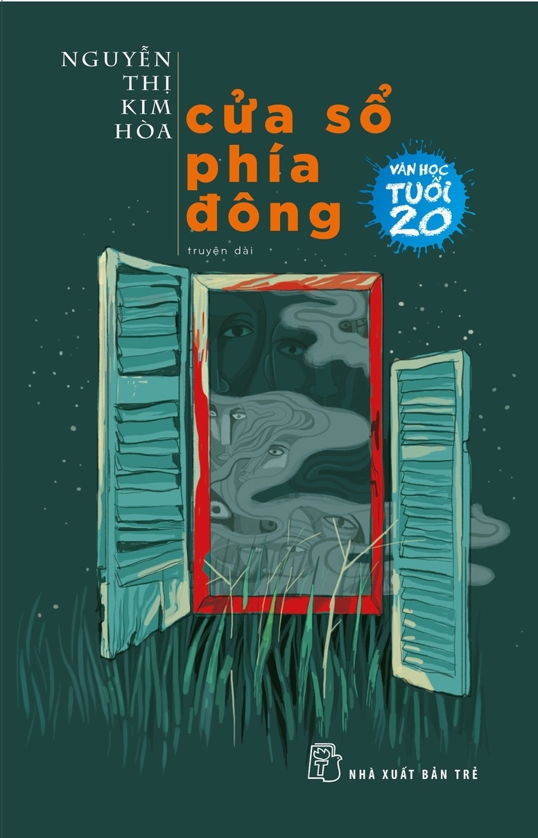 Văn Học Tuổi 20 - Cửa Sổ Phía Đông - Nguyễn Thị Kim Hòa (Mới 100%) Tiểu thuyết, NXB Trẻ - SÁCH ĐẠI HỌC