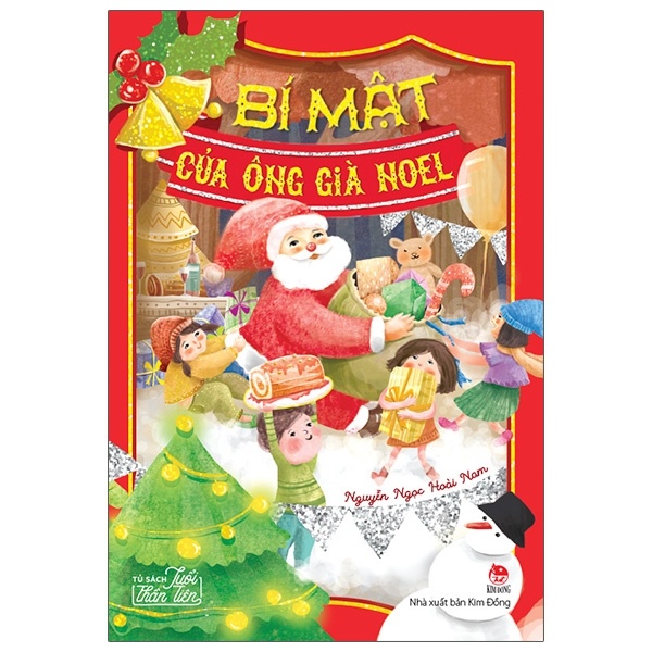 Tủ Sách Tuổi Thần Tiên - Bí Mật Của Ông Già Noel - Nguyễn Ngọc Hoài Nam (Mới 100%) Truyện thiếu nhi, NXB Kim Đồng - SÁCH ĐẠI HỌC