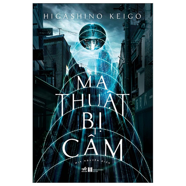 Ma Thuật Bị Cấm - Higashino Keigo (Mới 100%) Truyện trinh thám, kiếm hiệp, Nhã Nam - SÁCH ĐẠI HỌC