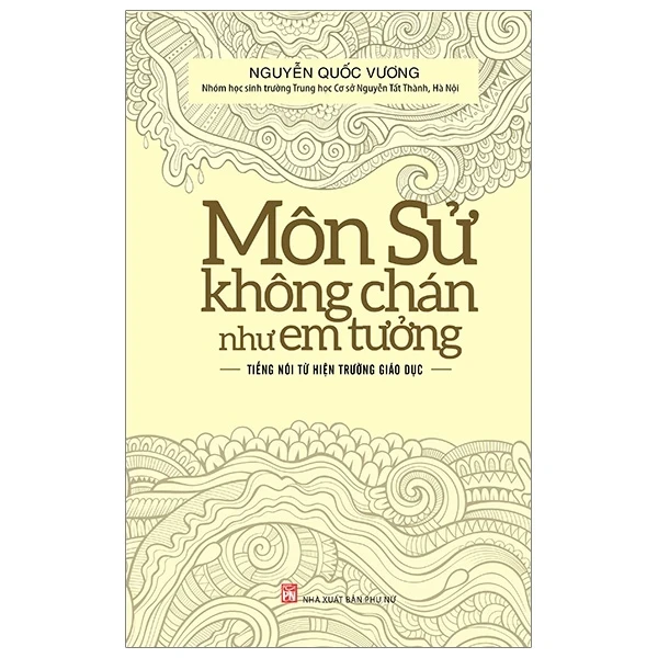 Môn Sử Không Chán Như Em Tưởng - Nguyễn Quốc Vương (Mới 100%) Sách giáo dục, NXB Phụ Nữ - SÁCH ĐẠI HỌC