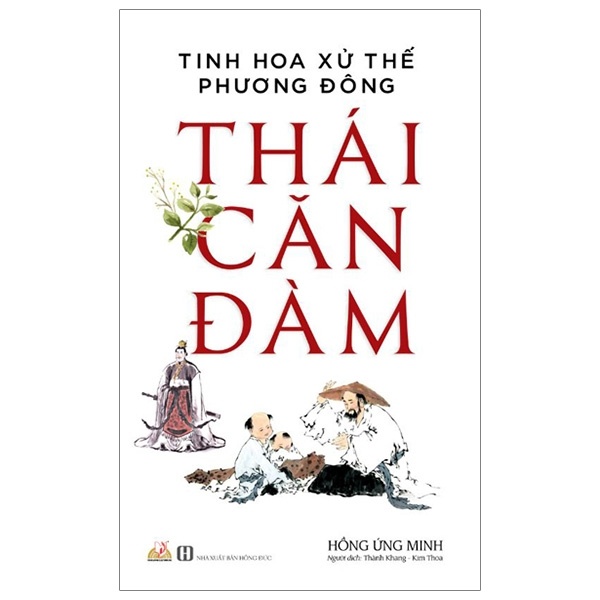 Thái Căn Đàm - Tinh Hoa Xử Thế Phương Đông - Hồng Ứng Minh (Mới 100%) Sách tư duy, kỹ năng sống, Văn Lang Books - SÁCH ĐẠI HỌC