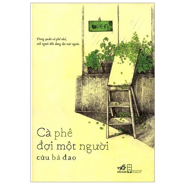 Cà Phê Đợi Một Người - Cửu Bả Đao (Mới 100%) Ngôn tình, Nhã Nam - SÁCH ĐẠI HỌC