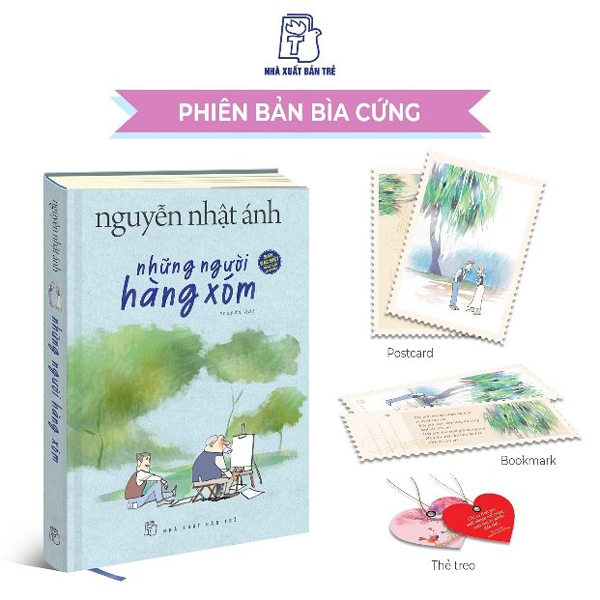 Những Người Hàng Xóm (Bìa Cứng) - Nguyễn Nhật Ánh (Mới 100%) Tiểu thuyết, NXB Trẻ - SÁCH ĐẠI HỌC