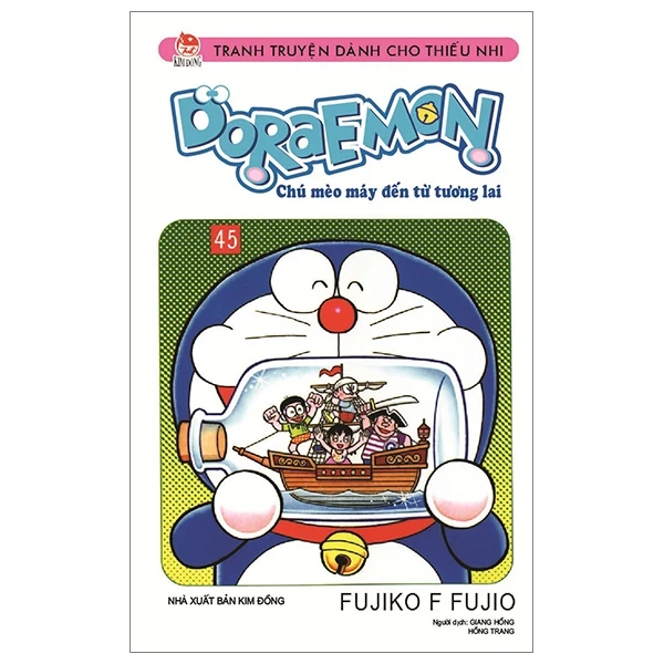 Doraemon - Chú Mèo Máy Đến Từ Tương Lai - Tập 45 - Fujiko F Fujio (Mới 100%) Truyện tranh, NXB Kim Đồng - SÁCH ĐẠI HỌC