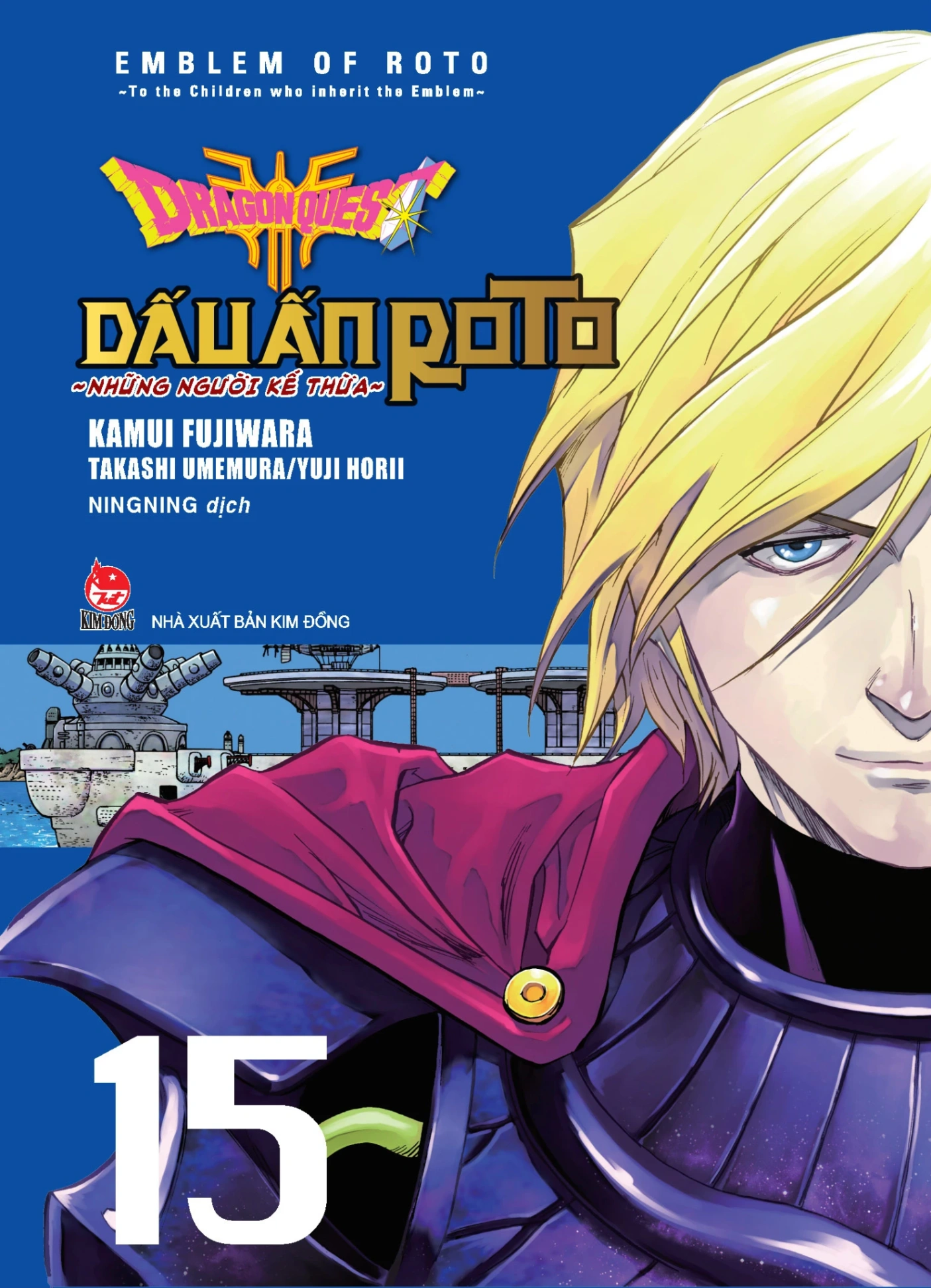 Dragon Quest - Dấu Ấn Roto - Những Người Kế Thừa - Tập 15 - Kamui Fujiwara, Jun Eishima, Yuji Horii (Mới 100%) Truyện tranh, NXB Kim Đồng - SÁCH ĐẠI HỌC