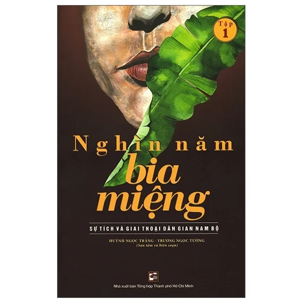 Nghìn Năm Bia Miệng - Tập 1 - Huỳnh Ngọc Trảng, Trương Ngọc Tường (Mới 100%) Lịch sử, địa lí Việt Nam, NXB Tổng Hợp TPHCM - SÁCH ĐẠI HỌC