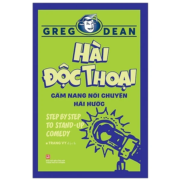 Hài Độc Thoại - Cẩm Nang Nói Chuyện Hài Hước - Greg Dean (Mới 100%) Sách tư duy, kỹ năng sống, NXB Tổng Hợp TPHCM - SÁCH ĐẠI HỌC