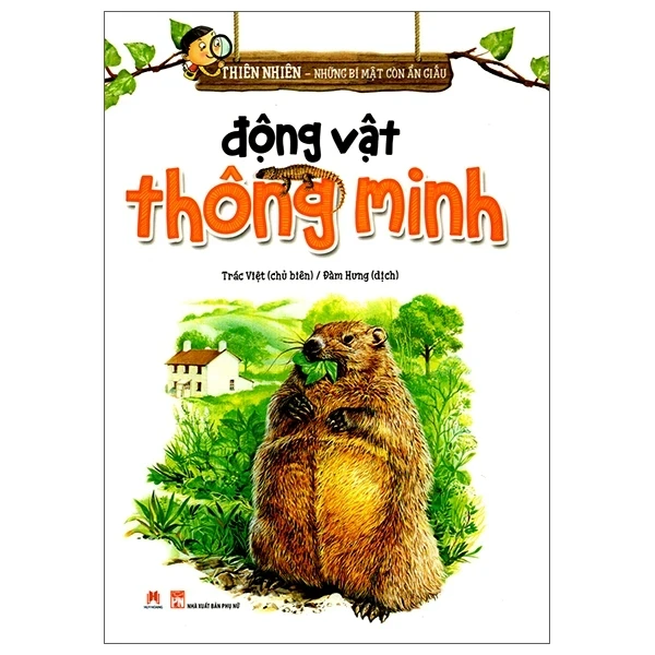 Thiên Nhiên - Những Bí Mật Còn Ẩn Giấu - Động Vật Thông Minh - Trác Việt (Mới 100%) Kiến thức bách khoa, Huy Hoàng - SÁCH ĐẠI HỌC