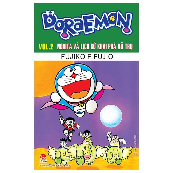 Doraemon - Truyện Dài - Tập 2: Nobita Và Lịch Sử Khai Phá Vũ Trụ - Fujiko F Fujio (Mới 100%) Truyện tranh, NXB Kim Đồng - SÁCH ĐẠI HỌC