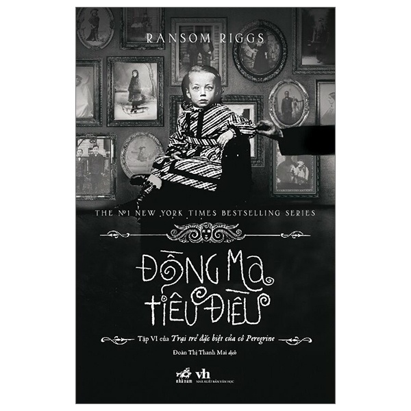 Trại Trẻ Đặc Biệt Của Cô Peregrine - Tập 6: Đồng Ma Tiêu Điều - Ransom Riggs (Mới 100%) Huyền bí, giả tưởng, kinh dị, Nhã Nam - SÁCH ĐẠI HỌC