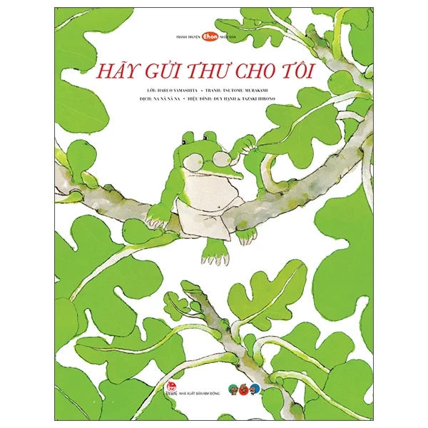 Ehon Nhật Bản - Hãy Gửi Thư Cho Tôi (Dành Cho Trẻ Từ 3 Tuổi Trở Lên) - Haruo Yamashita, Tsutomu Murakami (Mới 100%) Truyện thiếu nhi, NXB Kim Đồng - SÁCH ĐẠI HỌC