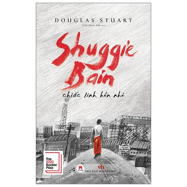 Shuggie Bain - Chiếc Linh Hồn Nhỏ - Douglas Stuart (Mới 100%) Tiểu thuyết, Huy Hoàng - SÁCH ĐẠI HỌC