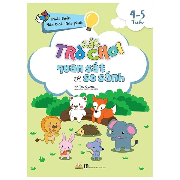Phát Triển Não Trái - Não Phải - Các Trò Chơi Quan Sát Và So Sánh (4 -5 Tuổi) - Hà Thu Quang (Mới 100%) Phát triển kỹ năng, trí tuệ cho trẻ, Văn Lang Books - SÁCH ĐẠI HỌC