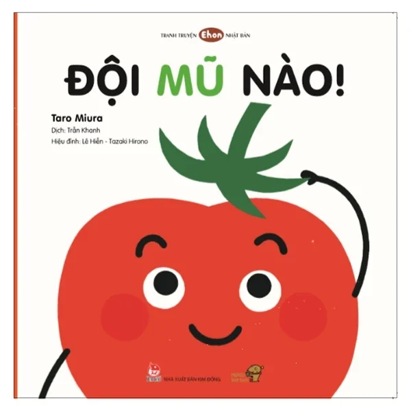 Tranh Truyện Ehon Nhật Bản - Bé Học Kỹ Năng Sống - Đội Mũ Nào (Từ 0-3 Tuổi) - Taro Miura (Mới 100%) Truyện thiếu nhi, NXB Kim Đồng - SÁCH ĐẠI HỌC