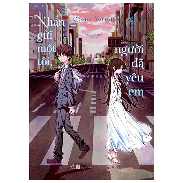 Nhắn Gửi Một Tôi, Người Đã Yêu Em - Otono Yomoji (Mới 100%) Light novel, Nhã Nam - SÁCH ĐẠI HỌC