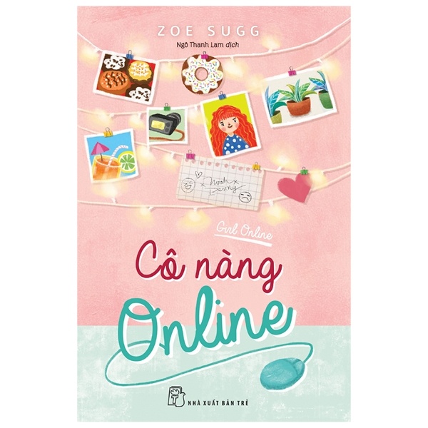 Cô Nàng Online - Girl Online - Zoe Sugg (Mới 100%) Truyện ngắn, tản văn, NXB Trẻ - SÁCH ĐẠI HỌC