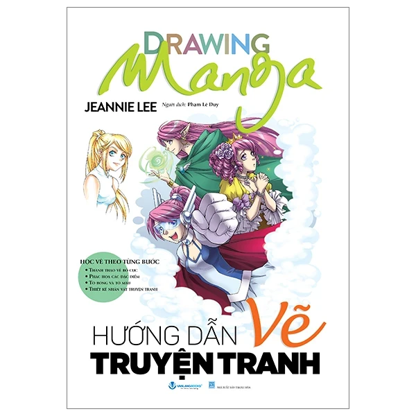 Drawing Manga - Học Vẽ Theo Từng Bước - Hướng Dẫn Vẽ Truyện Tranh - Jeannie Lee (Mới 100%) Âm nhạc, điện ảnh, Văn Lang Books - SÁCH ĐẠI HỌC