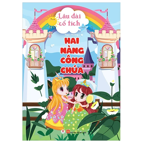 Lâu Đài Cổ Tích - Hai Nàng Công Chúa - Ngọc Phượng (Mới 100%) Truyện thiếu nhi, Huy Hoàng - SÁCH ĐẠI HỌC