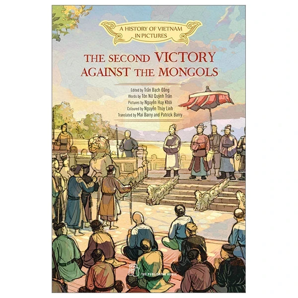 A History Of Vietnam In Pictures (In Colour) - The Second Victory Against The Mongols - Nhiều Tác Giả (Mới 100%) Lịch sử, địa lí Việt Nam, NXB Trẻ - SÁCH ĐẠI HỌC