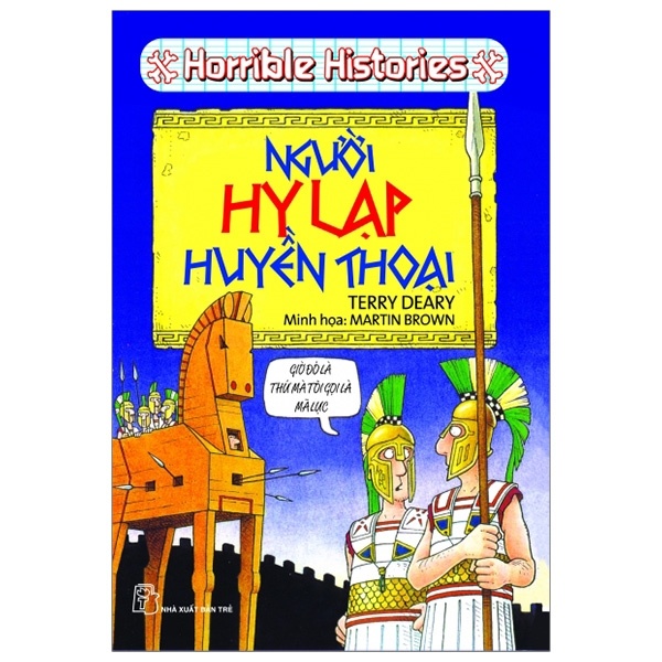 Horrible Historries - Người Hy Lạp Huyền Thoại - Terry Deary (Mới 100%) Kiến thức bách khoa, NXB Trẻ - SÁCH ĐẠI HỌC