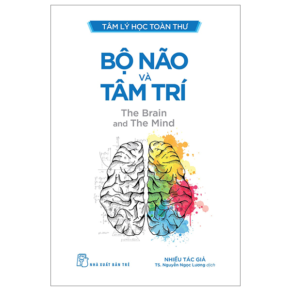 Tâm Lý Học Toàn Thư - Bộ Não Và Tâm Trí - Nhiều Tác Giả (Mới 100%) Sách tâm lý, NXB Trẻ - SÁCH ĐẠI HỌC
