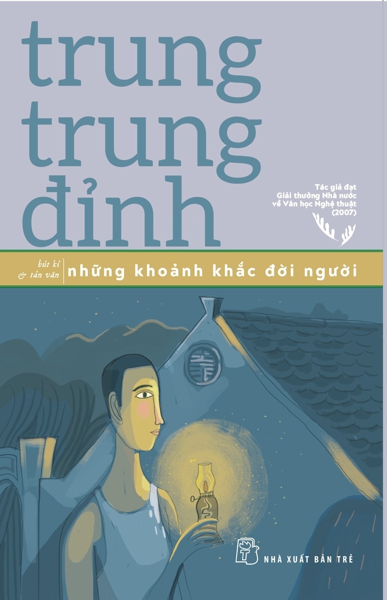 Những Khoảnh Khắc Đời Người - Trung Trung Đỉnh (Mới 100%) Truyện ngắn, tản văn, NXB Trẻ - SÁCH ĐẠI HỌC