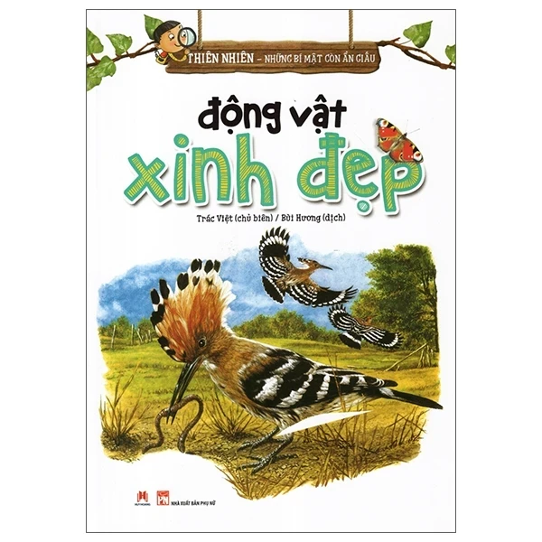 Thiên Nhiên - Những Bí Mật Còn Ẩn Giấu - Động Vật Xinh Đẹp - Trác Việt (Mới 100%) Kiến thức bách khoa, Huy Hoàng - SÁCH ĐẠI HỌC