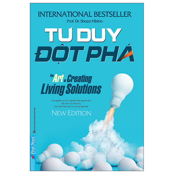 Tư Duy Đột Phá - Gerald Nadler, Shozo Hibino (Mới 100%) Sách tư duy, kỹ năng sống, First News - SÁCH ĐẠI HỌC