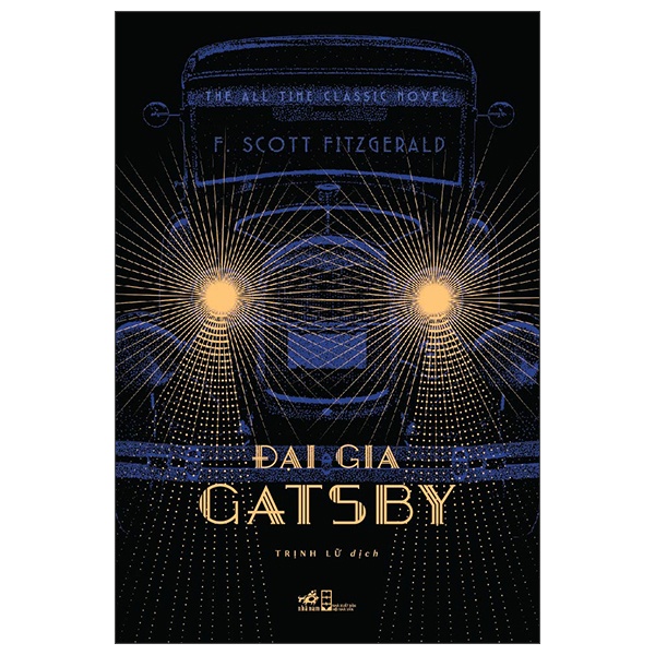 Đại Gia Gatsby - F. Scott Fitzgerald (Mới 100%) Tác phẩm kinh điển, Nhã Nam - SÁCH ĐẠI HỌC