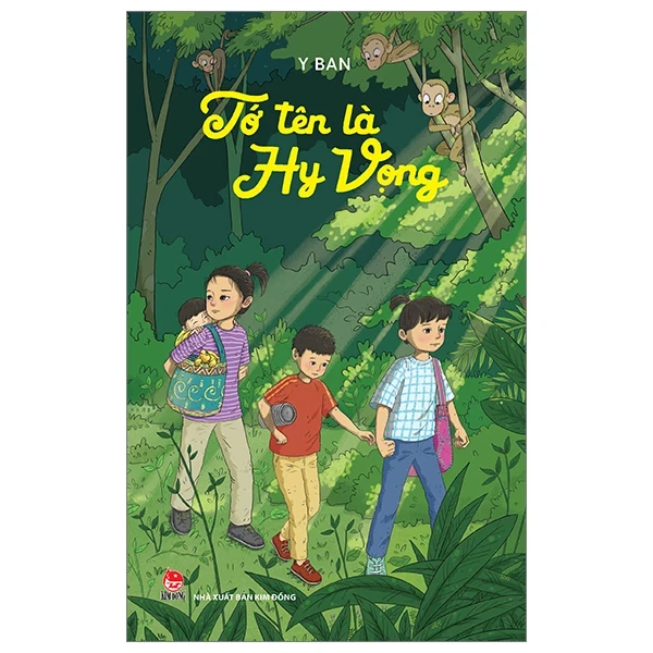 Tớ Tên Là Hy Vọng - Y Ban (Mới 100%) Truyện thiếu nhi, NXB Kim Đồng - SÁCH ĐẠI HỌC