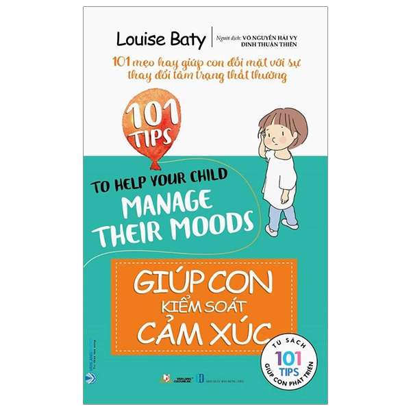 101 Tips - Giúp Con Kiểm Soát Cảm Xúc - Louise Baty (Mới 100%) Phát triển kỹ năng, trí tuệ cho trẻ, Văn Lang Books - SÁCH ĐẠI HỌC