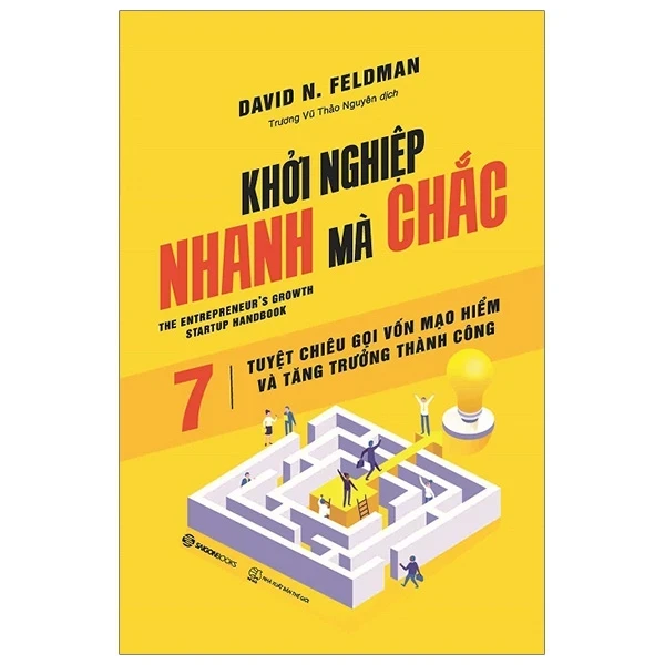 Khởi Nghiệp Nhanh Mà Chắc - David N Feldman (Mới 100%) Khởi nghiệp, làm giàu, SaigonBooks - SÁCH ĐẠI HỌC