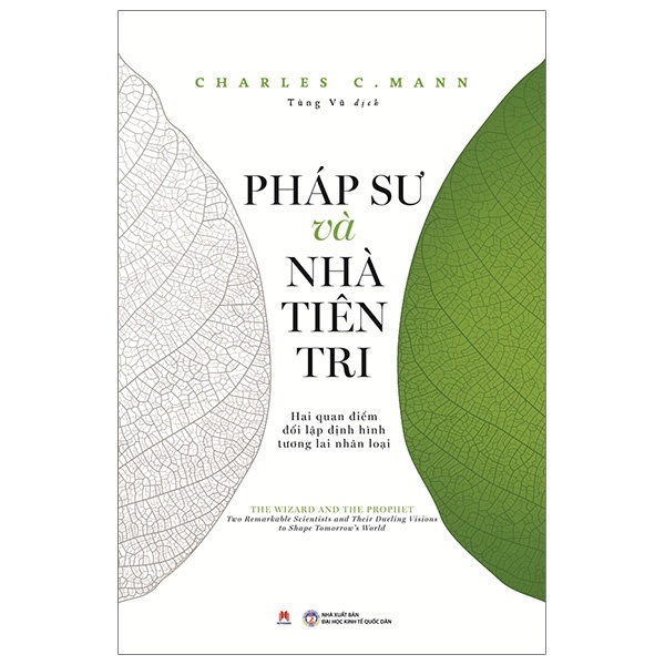 Pháp Sư Và Nhà Tiên Tri - Charles C. Mann (Mới 100%) Kiến thức bách khoa, Huy Hoàng - SÁCH ĐẠI HỌC