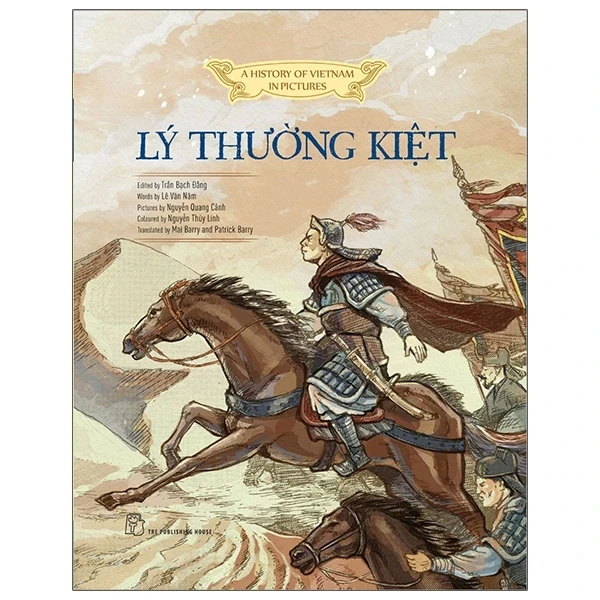 A History Of Vietnam In Pictures (In Colour) - Lý Thường Kiệt (Bìa Cứng) - Trần Bạch Đằng, Lê Văn Năm, Nguyễn Quang Vinh, Nguyễn Thùy Linh, (Mới 100%) Lịch sử, địa lí Việt Nam, NXB Trẻ - SÁCH ĐẠI HỌC