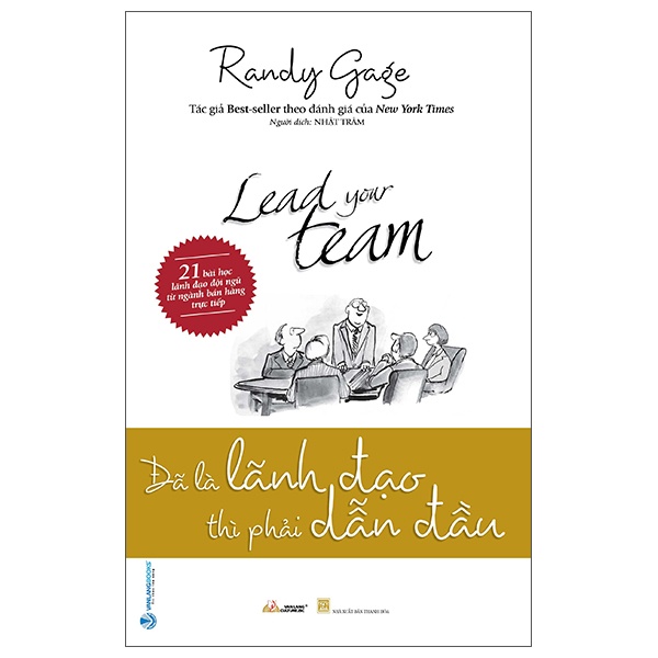 Đã Là Lãnh Đạo Thì Phải Dẫn Đầu - Randy Gage (Mới 100%) Quản trị, lãnh đạo, Văn Lang Books - SÁCH ĐẠI HỌC