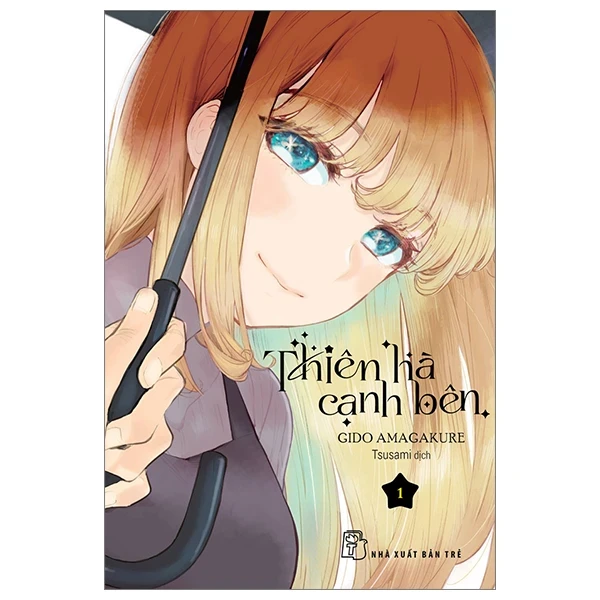 Thiên Hà Cạnh Bên - Tập 1 - Gido Amagakure (Mới 100%) Truyện tranh, NXB Trẻ - SÁCH ĐẠI HỌC