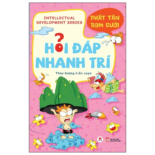 Hỏi Đáp Nhanh Trí - Phát Tán Bom Cười - Thùy Dương (Mới 100%) Kiến thức, kỹ năng sống cho trẻ, Huy Hoàng - SÁCH ĐẠI HỌC