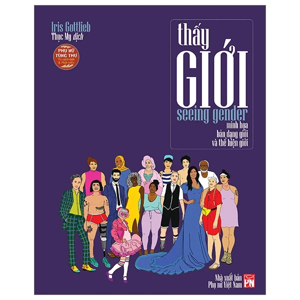 Seeing Gender - Thấy Giới - Iris Gottlieb (Mới 100%) Kiến thức bách khoa, NXB Phụ Nữ - SÁCH ĐẠI HỌC