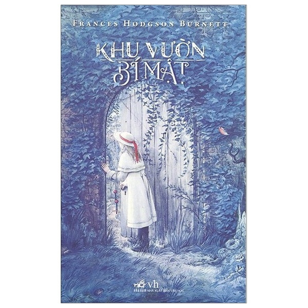 Khu Vườn Bí Mật - Frances Hodgson Burnett (Mới 100%) Tiểu thuyết, Nhã Nam - SÁCH ĐẠI HỌC