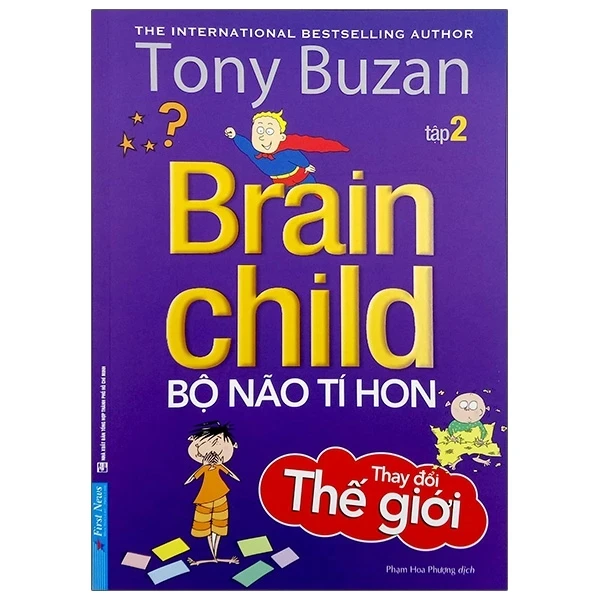 Bộ Não Tí Hon Thay Đổi Thế Giới - Tập 2 - Tony Buzan (Mới 100%) Phát triển kỹ năng, trí tuệ cho trẻ, First News - SÁCH ĐẠI HỌC