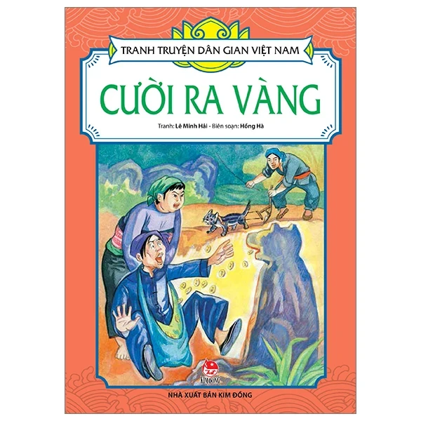 Tranh Truyện Dân Gian Việt Nam - Cười Ra Vàng - Lê Minh Hải, Hồng Hà (Mới 100%) Truyện thiếu nhi, NXB Kim Đồng - SÁCH ĐẠI HỌC