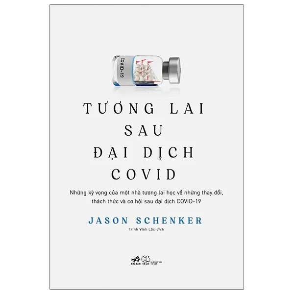 Tương Lai Sau Đại Dịch Covid - Jason Schenker (Mới 100%) Phân tích kinh tế, Nhã Nam - SÁCH ĐẠI HỌC