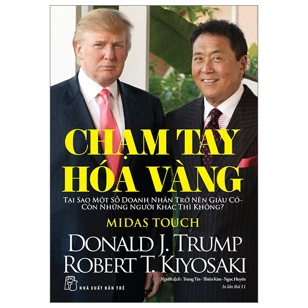 Chạm Tay Hóa Vàng - Donald J. Trump, Robert T. Kiyosaki (Mới 100%) Nhân vật, bài học kinh doanh, NXB Trẻ - SÁCH ĐẠI HỌC