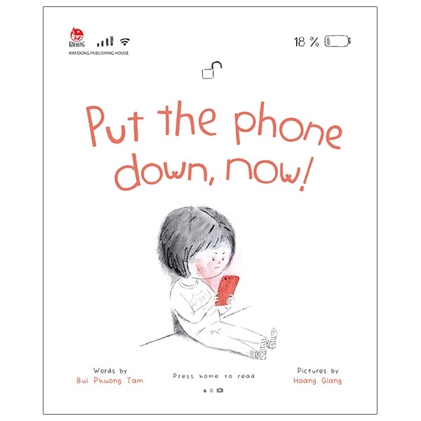 Put The Phone Down Now! - Hoàng Giang, Bùi Phương Tâm (Mới 100%) Truyện thiếu nhi, NXB Kim Đồng - SÁCH ĐẠI HỌC