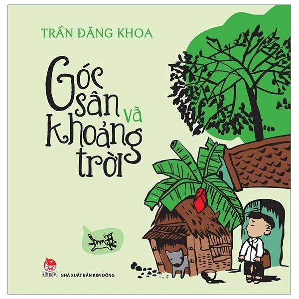 Góc Sân Và Khoảng Trời (Kim Đồng) - Trần Đăng Khoa (Mới 100%) Thơ ca, tục ngữ, ca dao, thành ngữ, NXB Kim Đồng - SÁCH ĐẠI HỌC